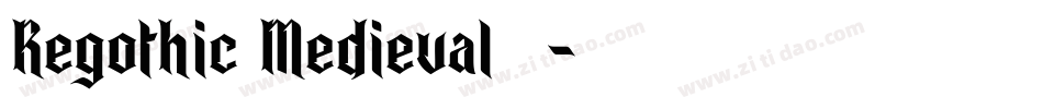 Regothic Medieval生成器字体转换